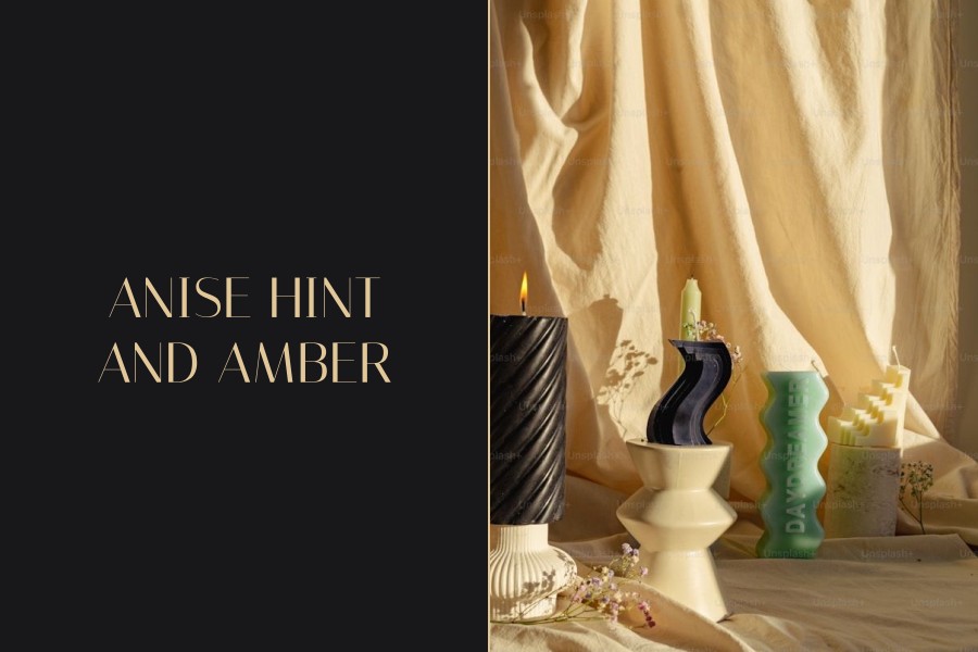 anise hint and amber
