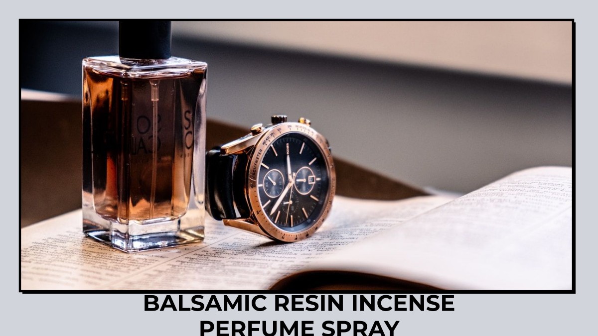 balsamic resin incense perfume spray