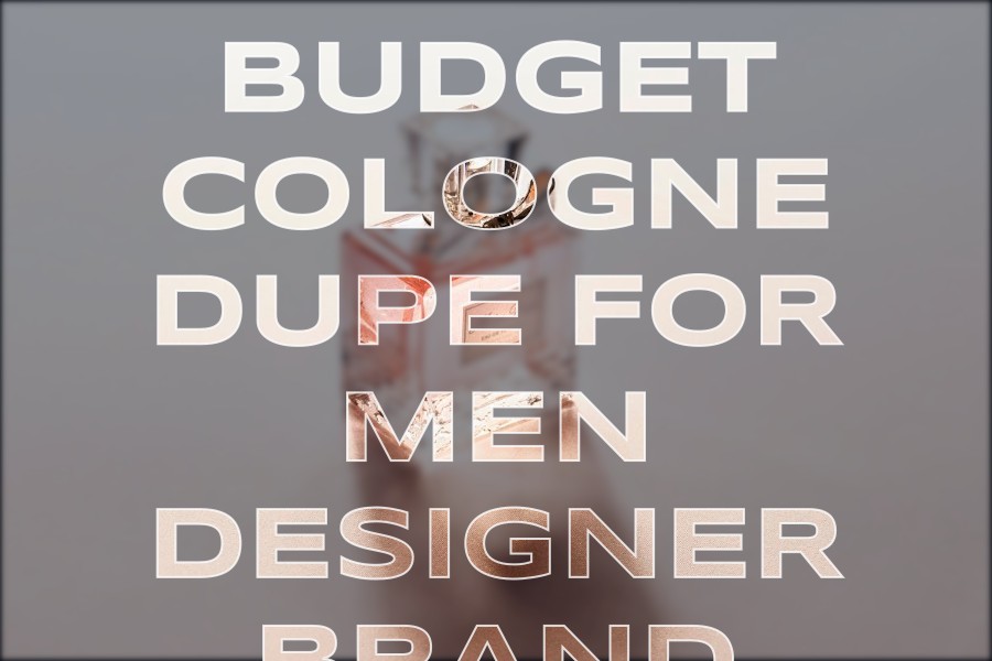 budget cologne dupe for men designer brand