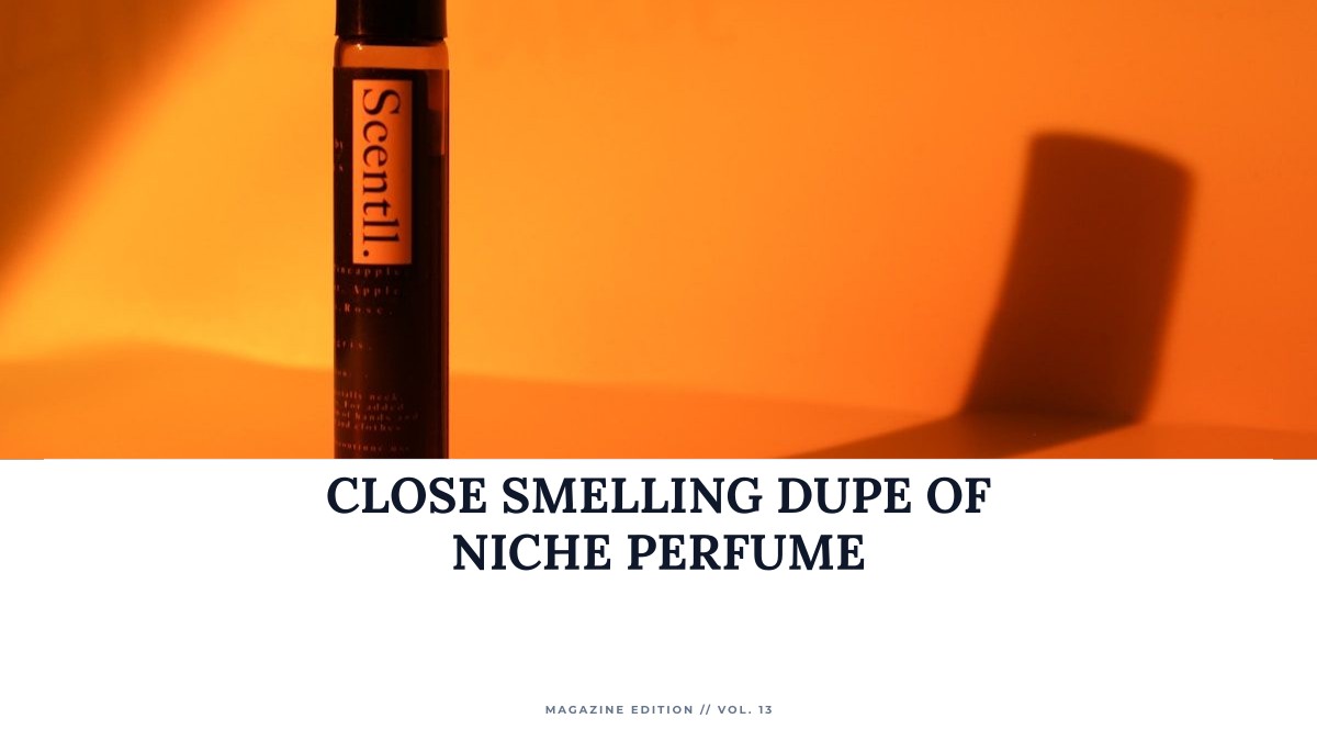 close smelling dupe of niche perfume