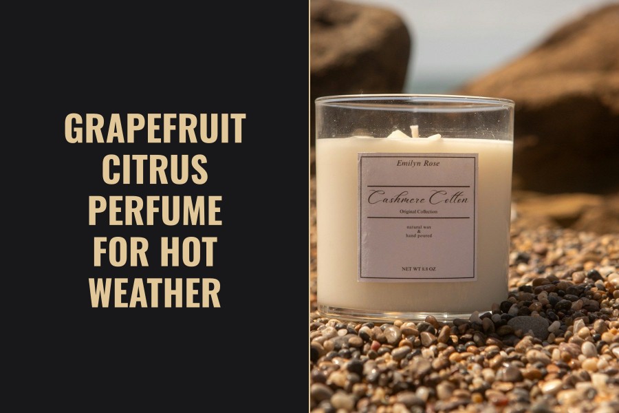 grapefruit citrus perfume for hot weather