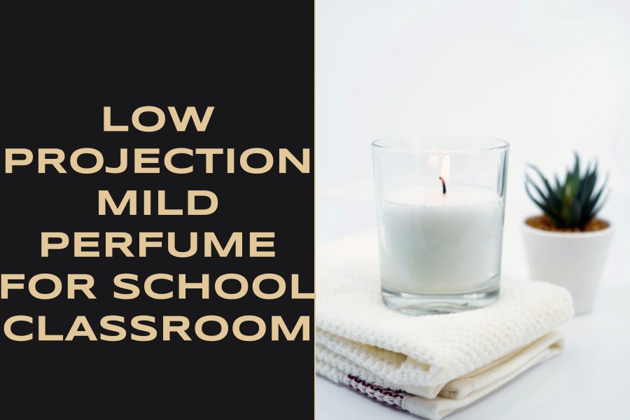 low projection mild perfume for school classroom