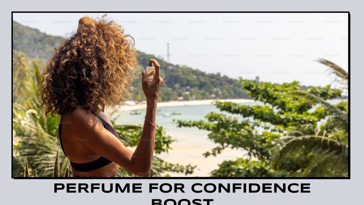 perfume for confidence boost