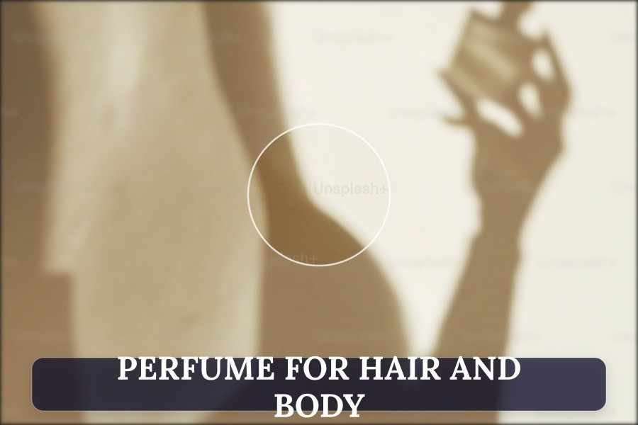 perfume for hair and body