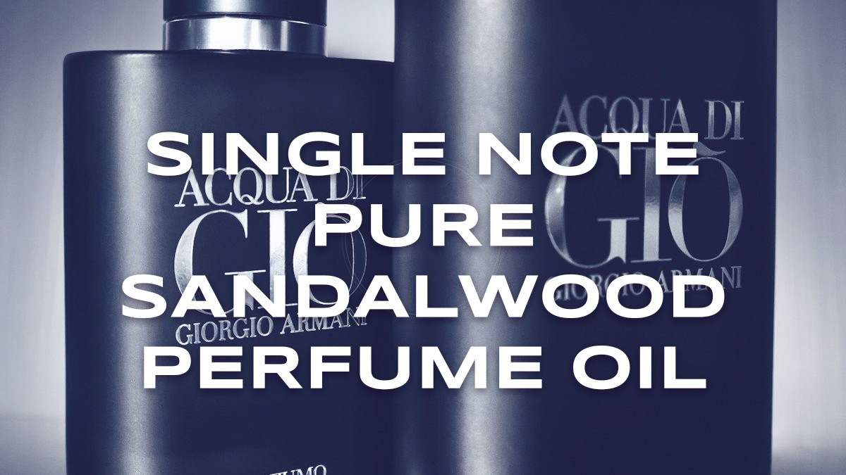 single note pure sandalwood perfume oil