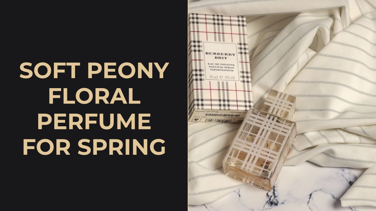 soft peony floral perfume for spring
