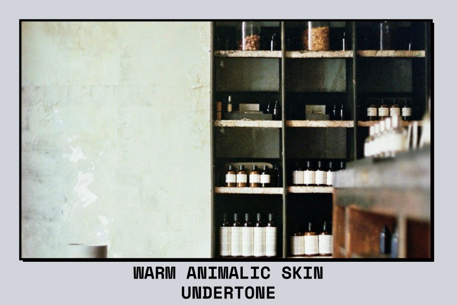 warm animalic skin undertone
