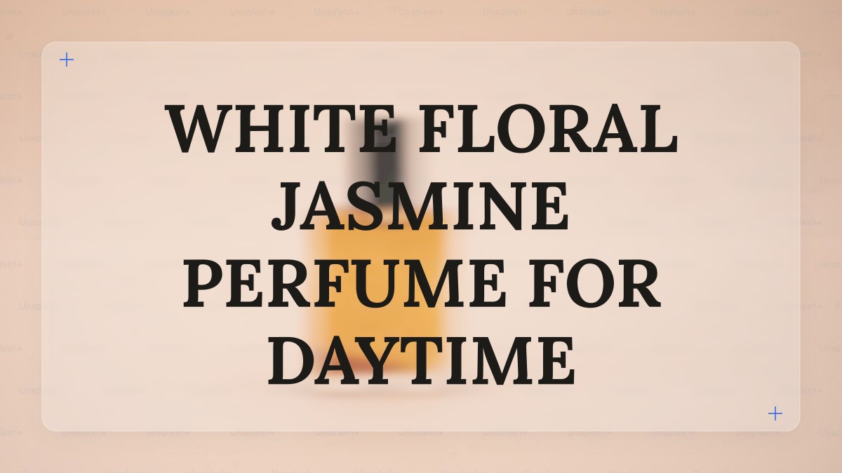 white floral jasmine perfume for daytime