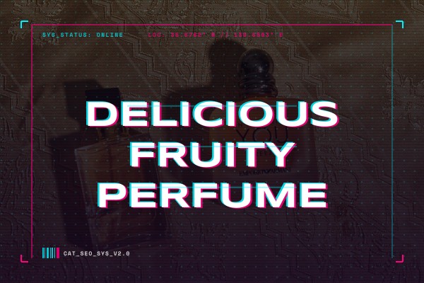 delicious fruity perfume