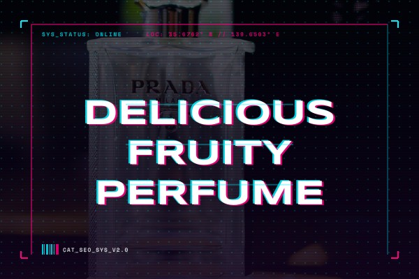 delicious fruity perfume