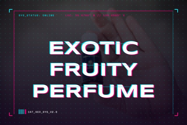 exotic fruity perfume