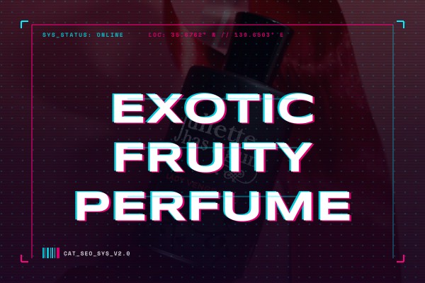 exotic fruity perfume