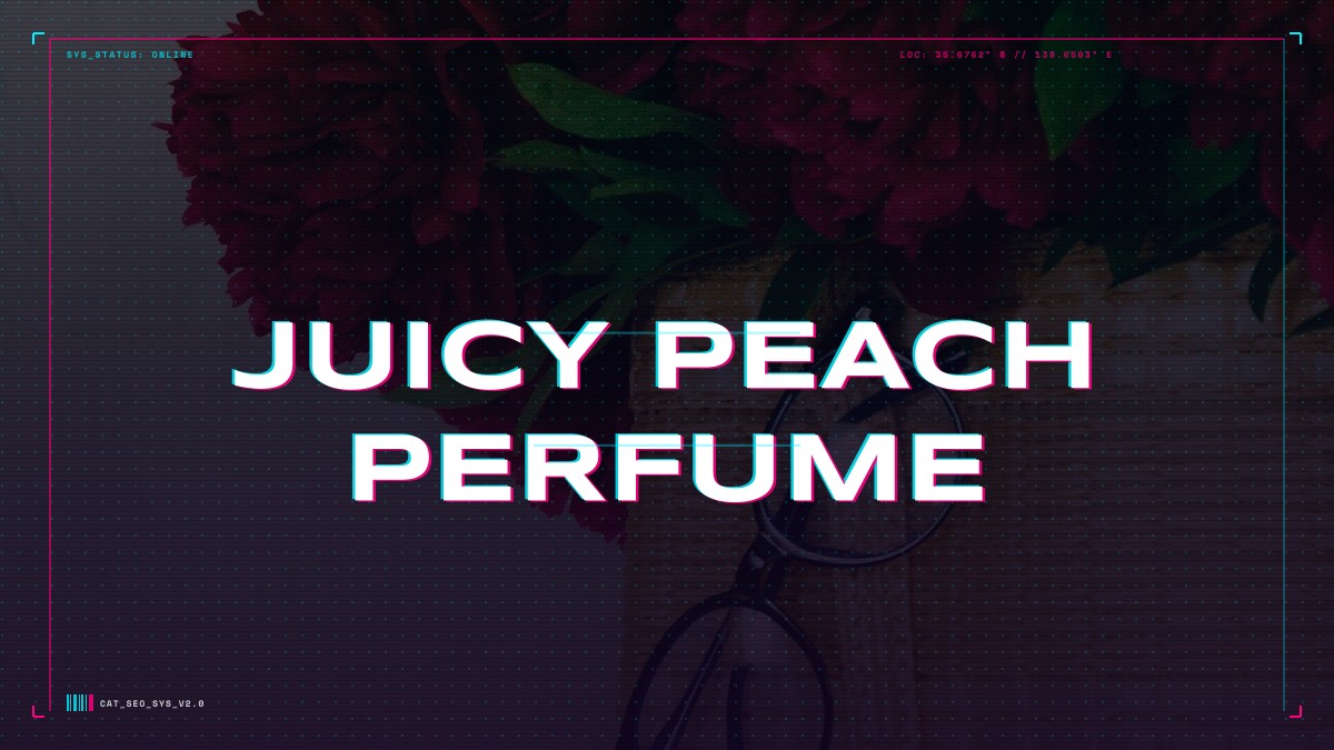 juicy peach perfume