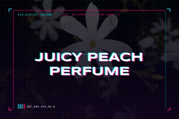 juicy peach perfume