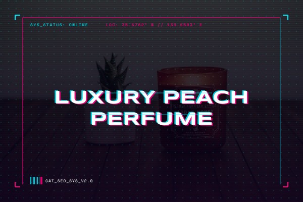 luxury peach perfume