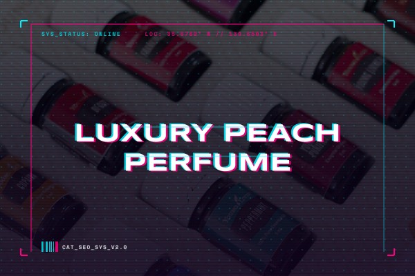 luxury peach perfume