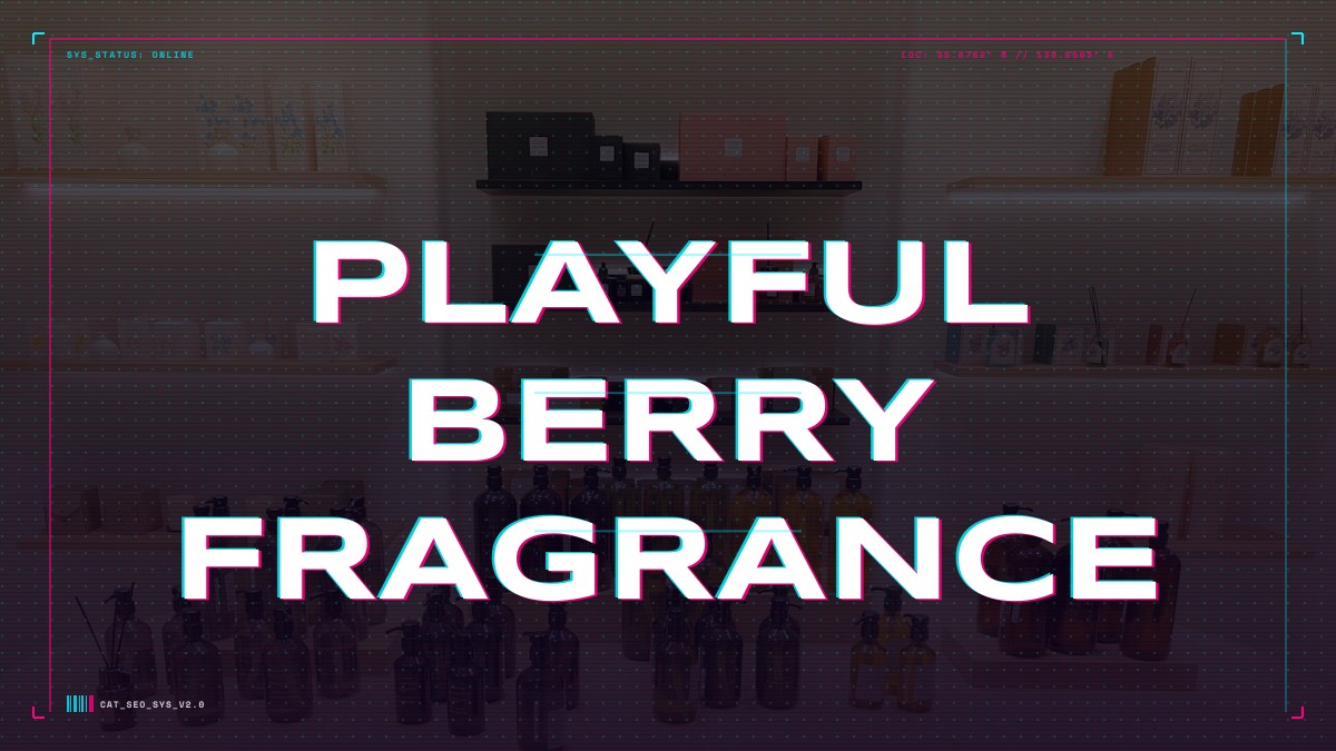 playful berry fragrance