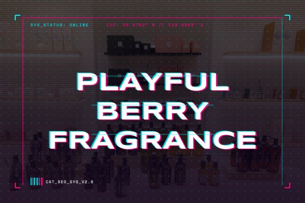 playful berry fragrance