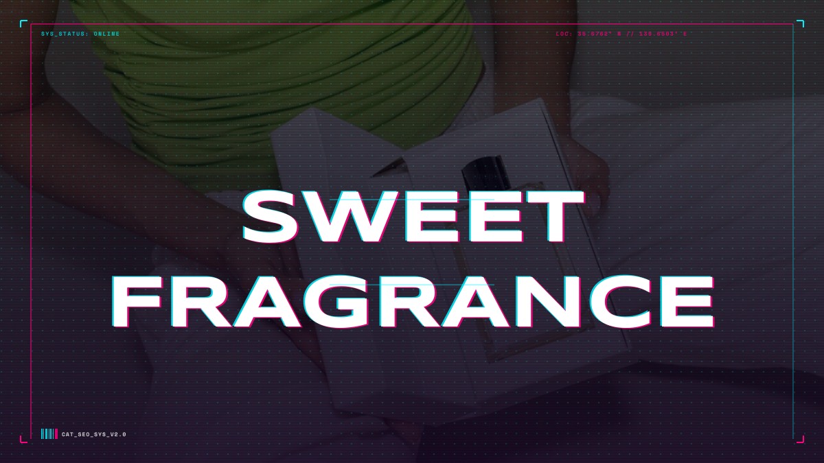 sweet fragrance